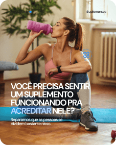 Capa de carrossel do Instagram: Você precisa sentir um suplemento funcionando pra acreditar nele?
